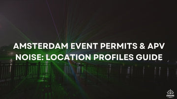 Amsterdam Event Permits & APV Noise: Location Profiles Guide
