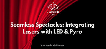 Seamless Spectacles: Integrating Lasers with LED & Pyro