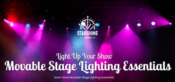 Light Up Your Show: Must-Have Movable Stage Lighting Essentials