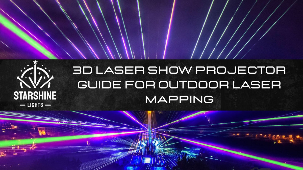 3D Laser Show Projector Guide for Outdoor Laser Mapping