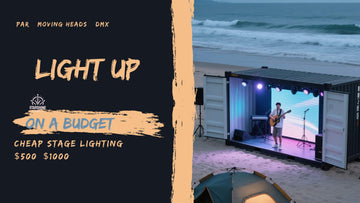 Light Up on a Budget” for cheap stage lighting $500–$1000 with PAR lights, moving heads and DMX.
