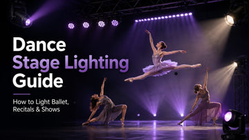 Dance Stage Lighting Guide: Setup, Fixtures & Design Tips