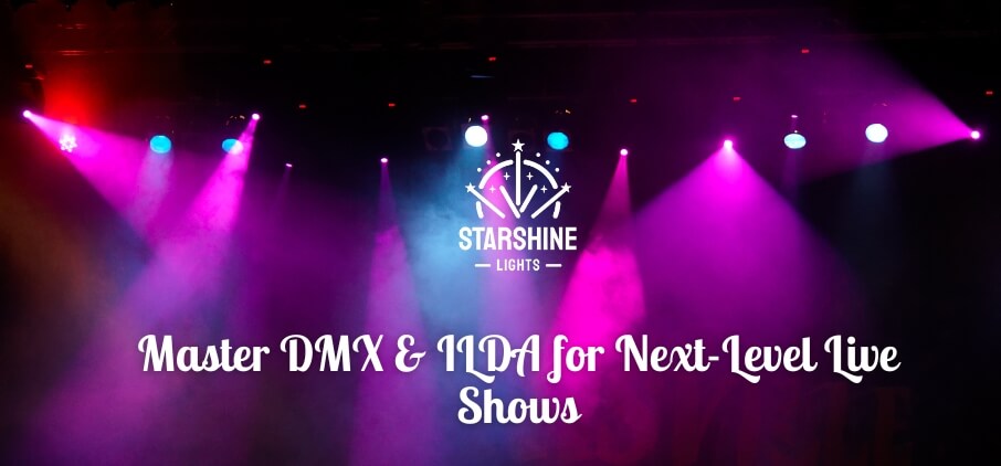 Master DMX & ILDA for Next-Level Live Shows