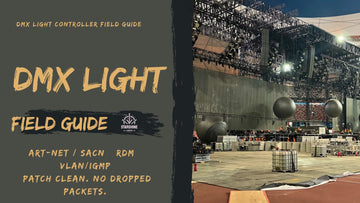 DMX light controller field guide covering Art-Net, sACN, RDM, and VLAN/IGMP best practices.