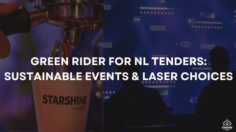 Green Rider for NL Tenders: Sustainable Events & Laser Choices