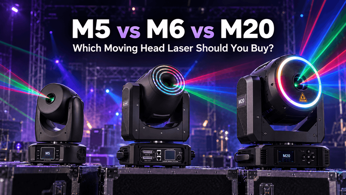 M5 vs M6 vs M20 Moving Head Laser Light: Which Should You Buy?