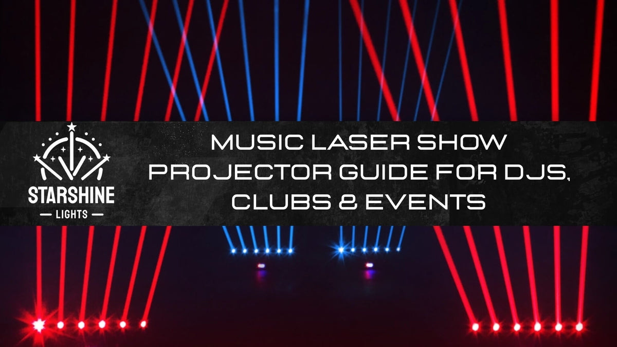 Music Laser Show Projector Guide for DJs, Clubs & Events