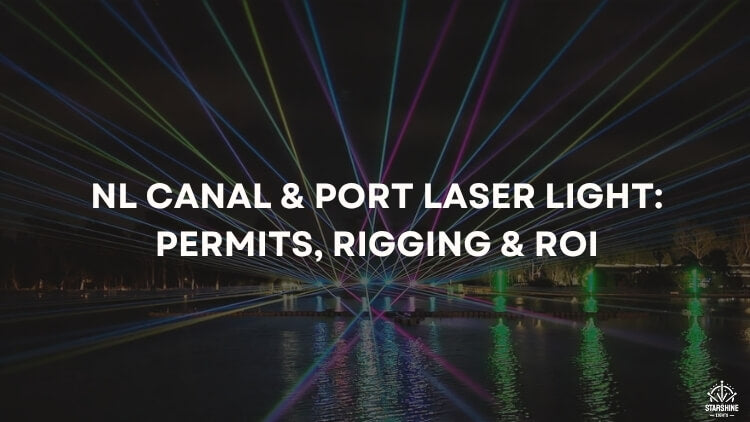 NL Canal & Port Laser Light: Permits, Rigging & ROI