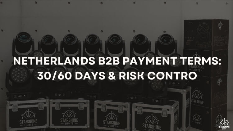 Netherlands B2B Payment Terms: 30/60 Days & Risk Contro