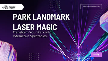 How to Pick an Outdoor Laser Projector for Park Landmark Shows?