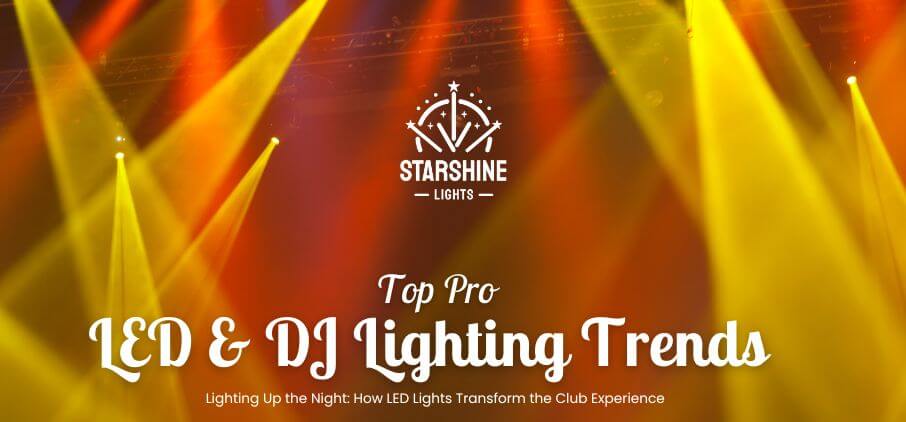 Top Pro LED & DJ Lighting Trends