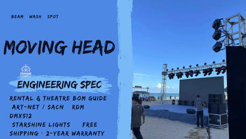 Moving Head Engineering Spec—Beam, Wash and Spot for rental and theatre; DMX, Art-Net and sACN.