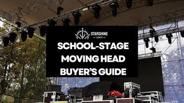 School-Stage Moving Head Buyer’s Guide