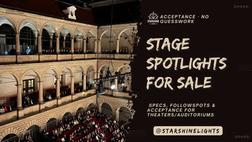 stage spotlights for sale – specs, followspots and acceptance for theaters and auditoriums