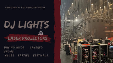 buying guide on DJ lights and laser projectors for clubs, parties and festivals—layered show tips.