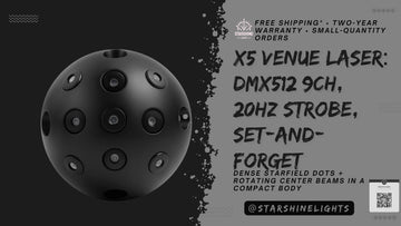 X5 Venue Laser: DMX512 9CH, 20Hz Strobe, Set-and-Forget